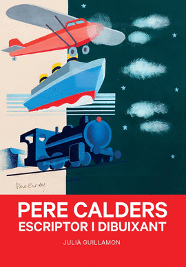 PERE CALDERS - ESCRIPTOR I DIBUIXANT