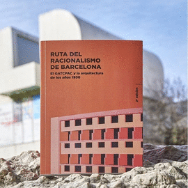 RUTA DEL RACIONALISMO DE BARCELONA