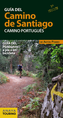 GUA DEL CAMINO DE SANTIAGO CAMINO PORTUGUS GUIA DEL PEREGRINO A PIE O EN BICICLETA