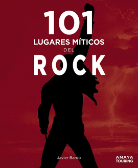 101 LUGARES M�TICOS DEL ROCK