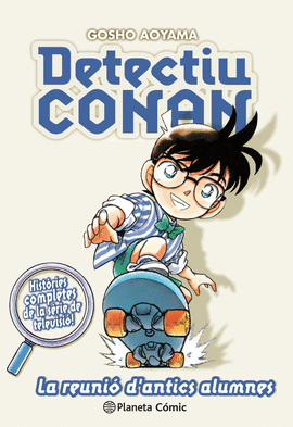 DETECTIU CONAN N 09/10 LA REUNI D ANTICS ALUMNES