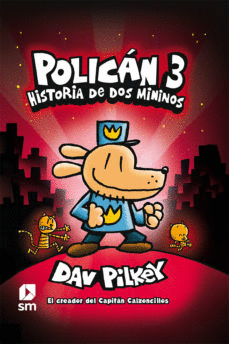 POLICN 3: HISTORIA DE DOS MININOS