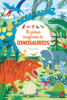 MI PRIMER IMAGINARIO DE DINOSAURIOS