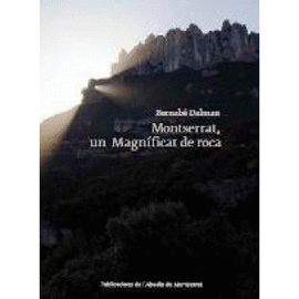 MONTSERRAT, UN MAGNIFICAT DE ROCA