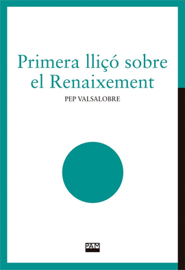 PRIMERA LLI�� SOBRE EL RENAIXEMENT