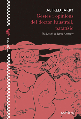 GESTES I OPINIONS DEL DOCTOR FAUSTROLL, PATAF�SIC