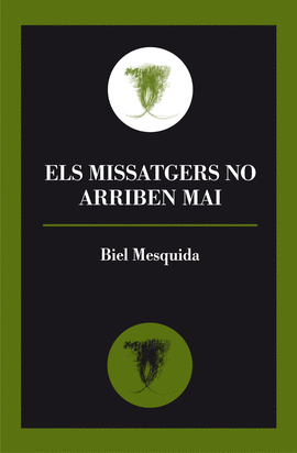 ELS MISSATGERS NO ARRIBEN MAI