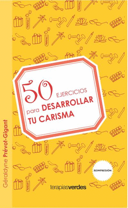 50 EJERCICIOS PARA DESARROLLAR TU CARISMA