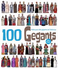 100 GEGANTS 2. PETITA GUIA DELS GEGANTS DE CATALUNYA