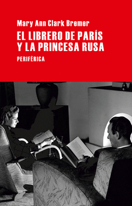 EL LIBRERO DE PARIS Y LA PRINCESA RUSA