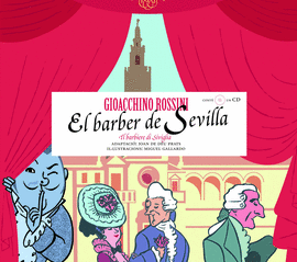 BARBER DE SEVILLA, EL.DE GIOACCHINO ROSSINI.(+CD)