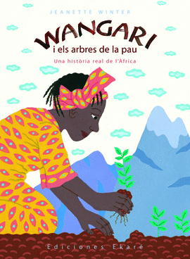 WANGARI I ELS ARBRES DE LA PAU