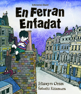 FERRAN ENFADAT, EN
