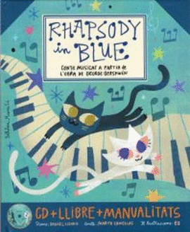 RHAPSODY IN BLUE + CD   CATALA