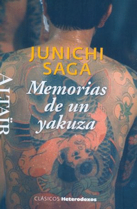 MEMORIAS DE UN YAKUZA -HETERODOXOS #29 ALTAIR