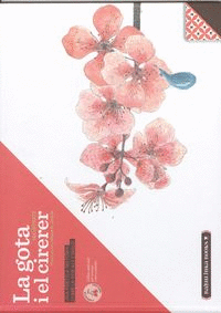 LA GOTA I EL CIRERER.