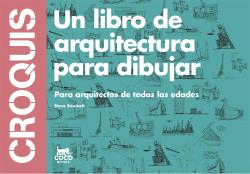 CROQUIS UN LIBRO ARQUITECTURA PARA DIBUJAR