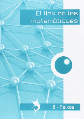 EL LINK 8 DE LES MATEM�TIQUES PEIXOS