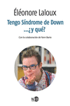 TENGO S�NDROME DE DOWN... �Y QU�?