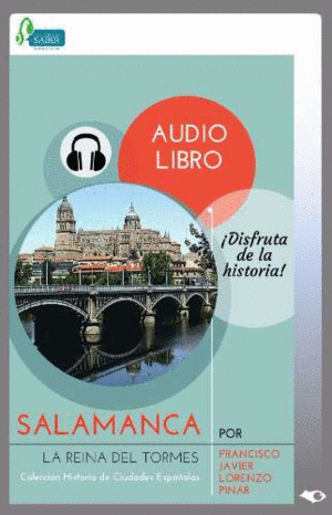 SALAMANCA. LA REINA DEL TORMES. AUDIO BOOK