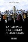 LA SARDANA I LA RELIGI DE LES BRUIXES