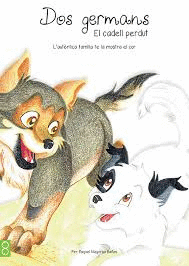 DOS GERMANS. EL CADELL PERDUT