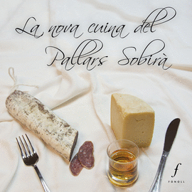 LA NOVA CUINA DEL PALLARS SOBIR�