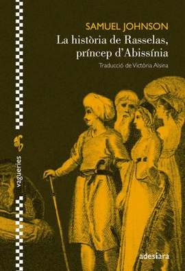 LA HIST�RIA DE RASSELAS, PR�NCEP D'ABISS�NIA