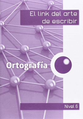 EL LINK DE LA ORTOGRAFIA 6�