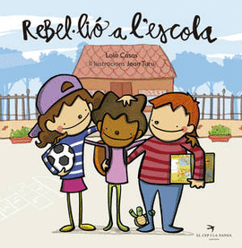 REBEL�LI� A L'ESCOLA