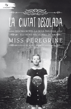 LA CIUTAT DESOLADA - MISS PEREGRINE 2