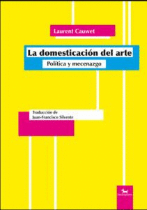 DOMESTICACION DEL ARTE.POLITICA MECENAZG