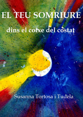 EL TEU SOMRIURE DINS EL COTXE DEL COSTAT