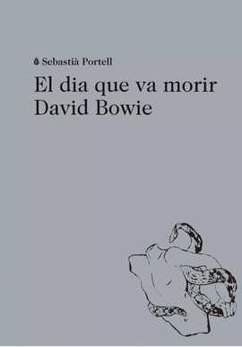 EL DA QUE VA MORIR DAVID BOWIE