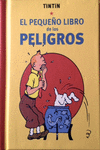 TINTIN. EL PEQUEO LIBRO DE LOS PELIGROS