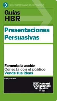 GUAS HBR: PRESENTACIONES PERSUASIVAS