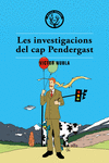 LES INVESTIGACIONS DEL CAP PENDERGAST