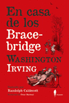 EN CASA DE LOS BRACEBRIDGE