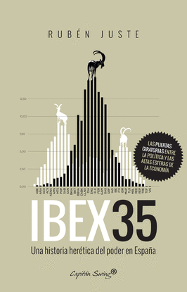 IBEX 35. UNA HISTORIA HER�TICA DEL PODER EN ESPA�A