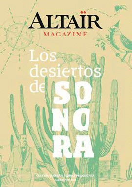 06 LOS DESIERTOS DE SONORA -ALTAIR MAGAZINE