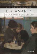 ELS AMANTS DE LA RAMBLA DEL CELLER
