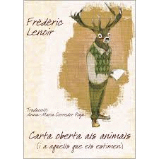 CARTA OBERTA ALS ANIMALS (I ALS QUI SE'LS ESTIMEN)
