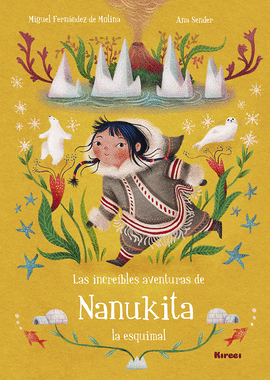 INCREIBLES AVENTURAS DE NANUKITA LA ESQUIMAL