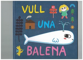 VULL UNA BALENA