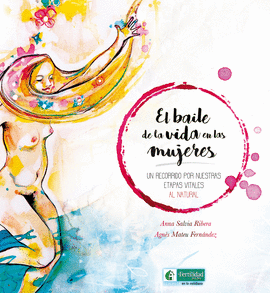 EL BAILE DE LA VIDA DE LAS MUJERES