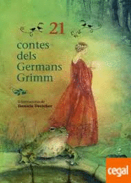 21 CONTES DELS GERMANS GRIMM. LECTURA FCIL