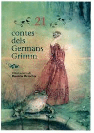 21 CUENTOS DE LOS HERMANOS GRIMM. LECTURA FCIL