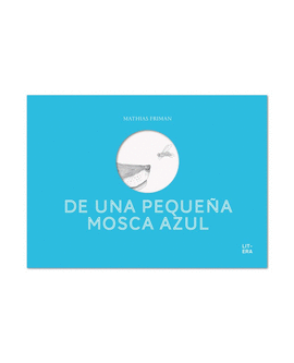 DE UNA PEQUEA MOSCA AZUL