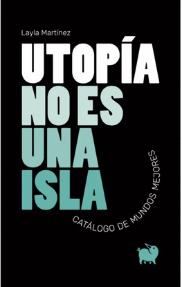 UTOP�A NO ES UNA ISLA