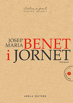 JOSEP M. BENET I JORNET 1963-2010. TEATRE REUNIT